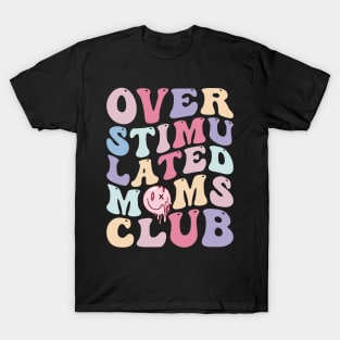 Overstimulated mom club Retro T-Shirt